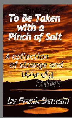 To Be Taken with a Pinch of Salt