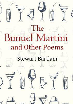 bokomslag The Bunuel Martini and Other Poems