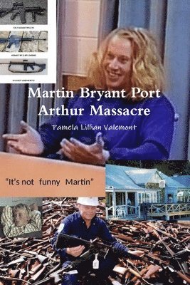 Martin Bryant Port Arthur Massacre 1