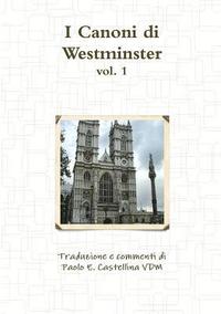 bokomslag I Canoni di Westminster