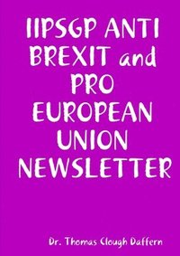 bokomslag IIPSGP ANTI BREXIT and PRO EUROPEAN UNION JOURNAL