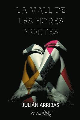 La Vall de les Hores Mortes 1