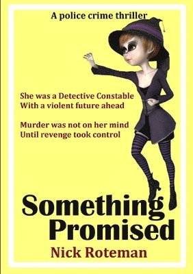 bokomslag Something Promised?. (A woman only shows what she wants a man to see)
