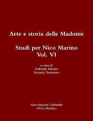 Arte e storia delle Madonie. Studi per Nico Marino, Vol. VI 1