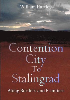 Contention City to Stalingrad 1