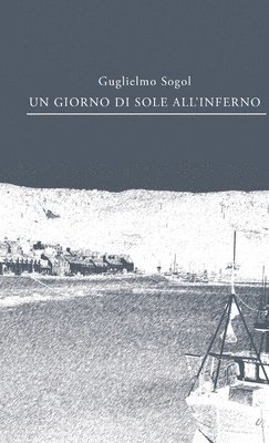 Un giorno di sole all'inferno 1