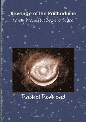 Revenge of the Raithaduine & Penny Dreadful