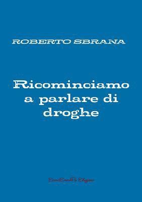 bokomslag Ricominciamo a parlare di droghe