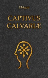 bokomslag Captivus Calvariæ