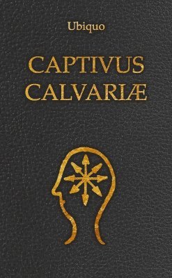 bokomslag Captivus Calvariæ