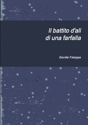 Il battito d'ali di una farfalla 1