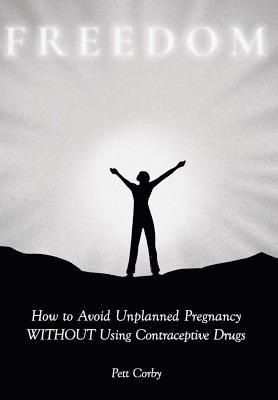 How to Avoid Unplanned Pregnancy WITHOUT Using Contraceptive Drugs 1