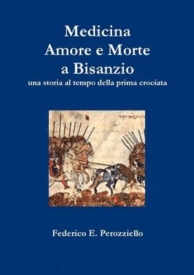 bokomslag Medicina Amore e Morte a Bisanzio