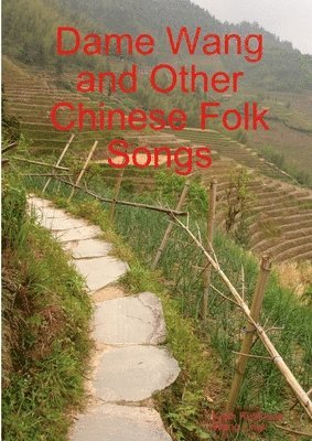 Keith Robinson, Wang Lingli - Dame Wang and Other Chinese Folk Songs, Häftad