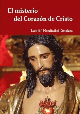 El misterio del Corazn de Cristo 1