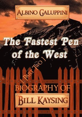 The Fastest Pen of the West [Part Two] 1