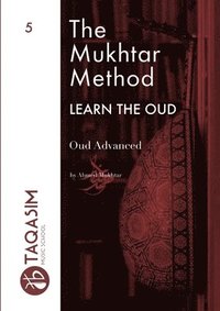 bokomslag The Mukhtar Method - Oud Advanced