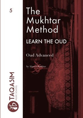 Mukhtar Method - Oud Advanced