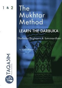 bokomslag The Mukhtar Method - Darbuka Beginner & Intermediate