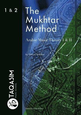 bokomslag Mukhtar Method - Arabic Music Theory I & II