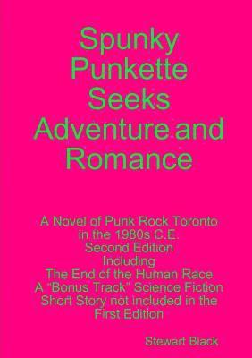Spunky Punkette Seeks Adventure and Romance