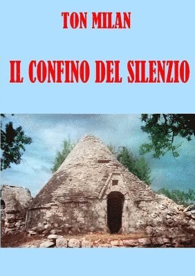 bokomslag Il confino del silenzio