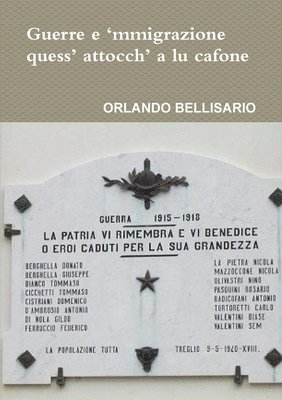 ORLANDO BELLISARIO, Orlando Bellisario - Guerre e ‘mmigrazione: quess’ attocch’ a lu cafone          «Quant’abbaccajeje, si suldate de lu Trejie», Häftad