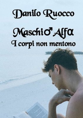 Maschio Alfa. I corpi non mentono 1