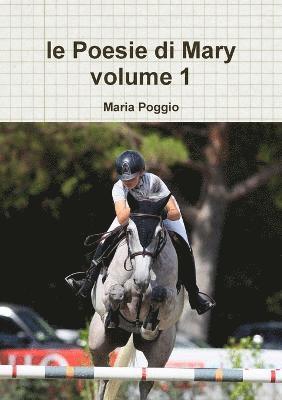 Le poesie di Mary volume 1 1