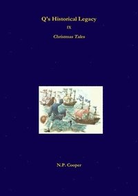 bokomslag Q's Historical Legacy - 9 - Christmas Tales