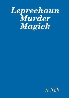 bokomslag Leprechaun Murder Magick
