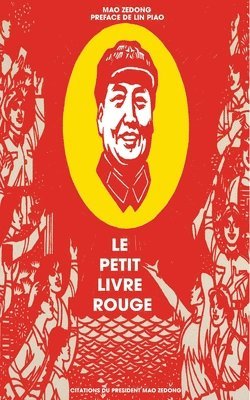 Mao Zedong - Le petit livre rouge: Citations du Président Mao Zedong, Häftad