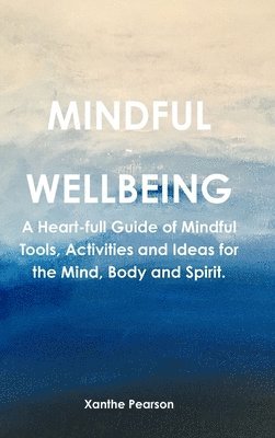 bokomslag Mindful ~ Wellbeing