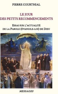 bokomslag Le Jour Des Petits Recommencements