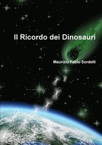 bokomslag Il ricordo dei dinosauri