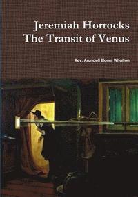 bokomslag Jeremiah Horrocks The Transit of Venus