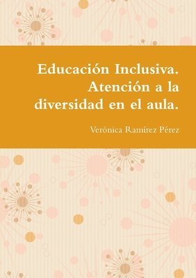 Educacin Inclusiva. Atencin a la diversidad en el aula. 1