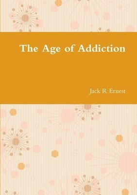 The Age of Addiction 1