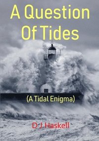 bokomslag Question Of Tides (A Tidal Enigma)