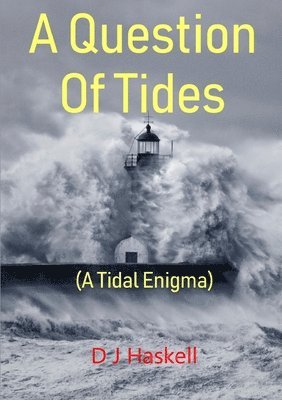 bokomslag Question Of Tides (A Tidal Enigma)