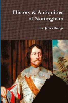 History & Antiquities of Nottingham, Vol.2. 1840 1