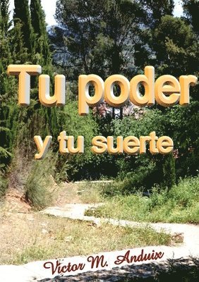 Tu poder y tu suerte 1