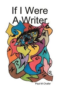 bokomslag If I Were A Writer