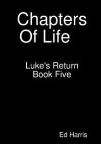 bokomslag Chapters Of Life Luke's Return Book 5