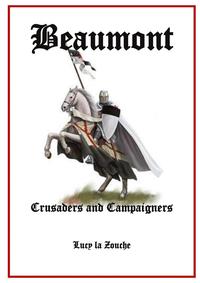 bokomslag Beaumont Crusaders and Campaigners