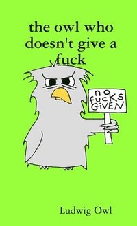 bokomslag owl who doesn't give a fuck