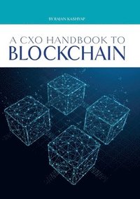 bokomslag A CxO Handbook to Blockchain