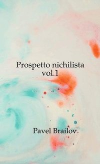 bokomslag Prospetto nichilista vol.1