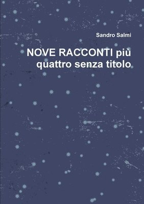 bokomslag NOVE RACCONTI più quattro senza titolo
