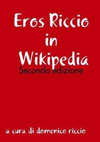 bokomslag Eros Riccio in Wikipedia - Seconda edizione